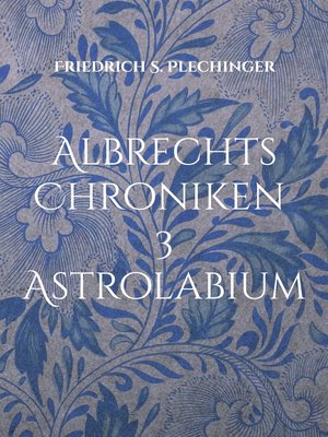 cover image of Albrechts Chroniken 3